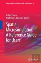 Spatial Microsimulation: A Reference Guide For Users