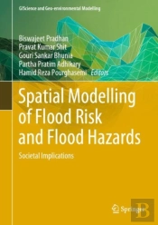 Spatial Modelling Of Flood Risk And Flood Hazards