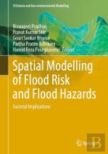 Spatial Modelling Of Flood Risk And Flood Hazards