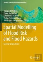 Spatial Modelling Of Flood Risk And Flood Hazards