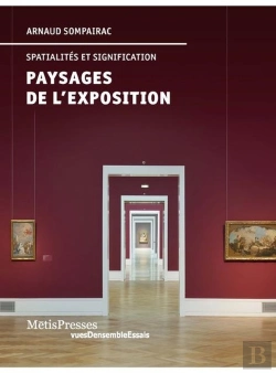Bertrand.pt - Spatialités Et Signification : Paysages De L'Exposition