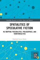Spatialities Of Speculative Fiction