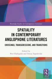 Spatiality In Contemporary Anglophone Literatures