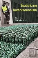 Spatializing Authoritarianism