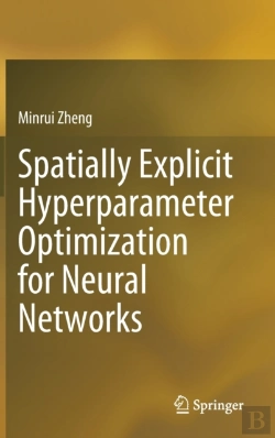Bertrand.pt - Spatially Explicit Hyperparameter Optimization For Neural Networks