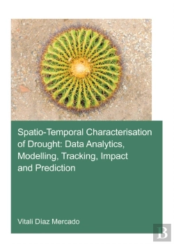 Bertrand.pt - Spatio-Temporal Characterisation Of Drought: Data Analytics, Modelling, Tracking, Impact And Prediction