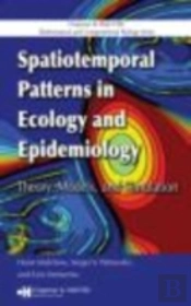 Spatiotemporal Patterns In Ecology And Epidemiology