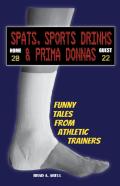 Spats, Sports Drinks & Prima Donnas