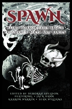 Bertrand.pt - Spawn: Weird Horror Tales About Pregnancy, Birth And Babies