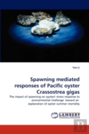 Spawning Mediated Responses Of Pacific Oyster Crassostrea Gigas