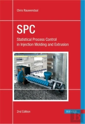Spc: Statistical Process Control In Injection Molding And Extrusion