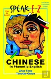 Speak E-Z Chinese In Phonetic English
