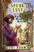 Speak Easy, A Kate March Mystery