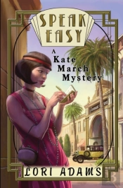 Speak Easy, A Kate March Mystery