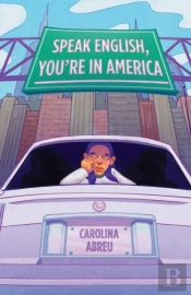 Speak English, You'Re In America