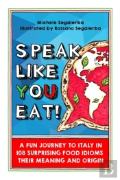 Speak Like You Eat!