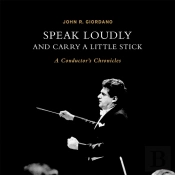 Speak Loudly And Carry A Little Stick