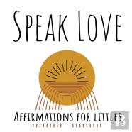 Speak Love