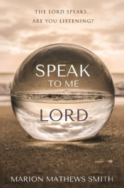 Speak To Me Lord