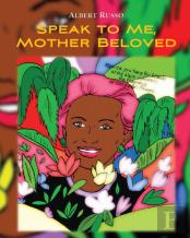 Speak To Me, Mother Beloved
