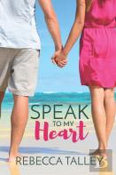 Speak To My Heart