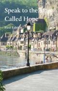 Speak To The Man Called Hope