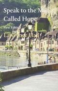 Speak To The Man Called Hope