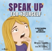Speak Up For Yourself