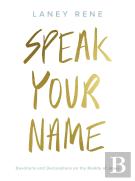 Speak Your Name