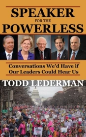 Speaker For The Powerless: Conversations We'D Have If Our Leaders Could Hear Us