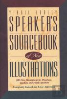 Speaker'S Sourcebook Of New Illustrations
