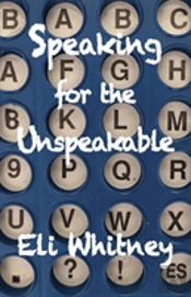 Speaking For The Unspeakable