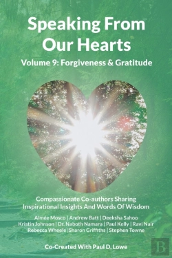 Bertrand.pt - Speaking From Our Hearts Volume 9 - Forgiveness & Gratitude