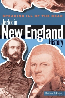 Bertrand.pt - Speaking Ill Of The Dead: Jerks In New England History