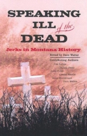 Speaking Ill Of The Dead