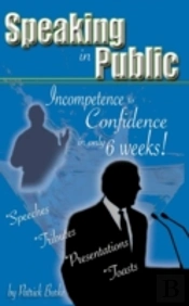Speaking In Public: Incompetence To Conf