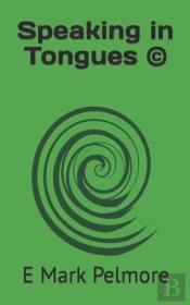 Speaking In Tongues (C)