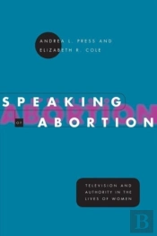 Speaking Of Abortion
