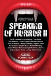Speaking Of Horror Ii: More Interviews W
