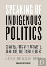 Speaking Of Indigenous Politics