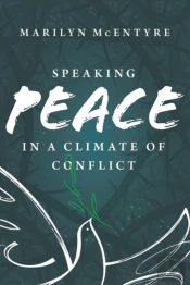 Speaking Peace In A Climate Of Conflict