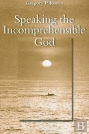 Speaking The Incomprehensible God