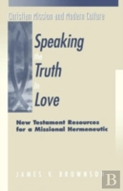 Speaking The Truth In Love