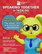 Speaking Together In Tagalog: Let'S Talk