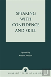 Speaking With Confidence And Skill