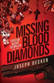 Special Agent Tutwiler And The Missing Blood Diamonds