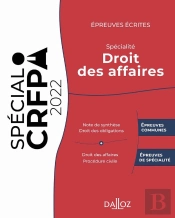 Spécial Ccrfpa : Épreuves Écrites : Spécialité Droit Des Affaires (Édition 2022)