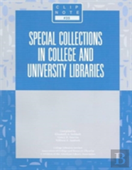Special Collections In College And University Libraries