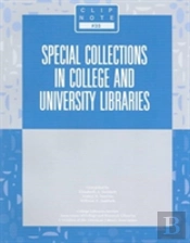Special Collections In College And University Libraries