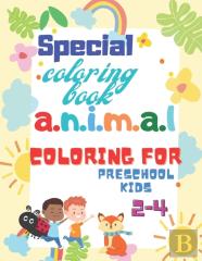 Special Coloring Book Animal Coloring For Preschool Kids 2-4